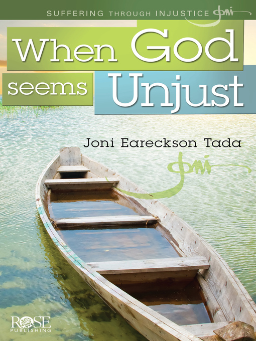 Title details for When God Seems Unjust by Joni Eareckson Tada - Available